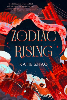 Zodiac Rising by Zhao, Katie