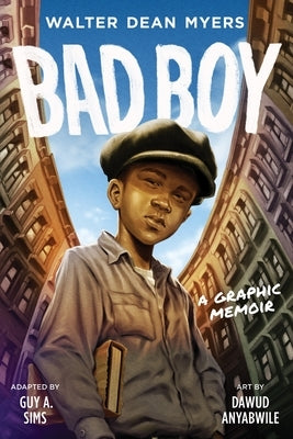 Bad Boy: A Graphic Memoir by Myers, Walter Dean