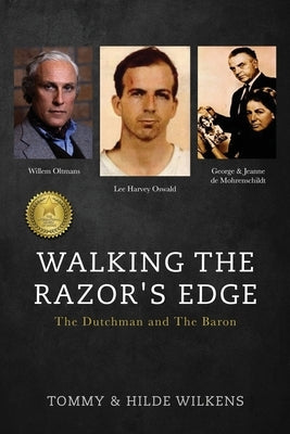 Walking The Razor's Edge: The Dutchman and The Baron by Wilkens, Tommy