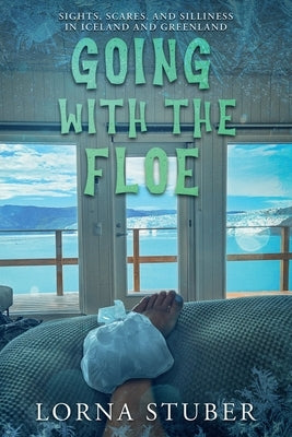 Going with the Floe by Stuber, Lorna