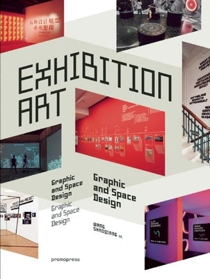 Exhibition Art - Graphics and Space Design by Shaoqiang, Wang