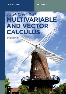 Multivariable and Vector Calculus by Fehribach, Joseph D.