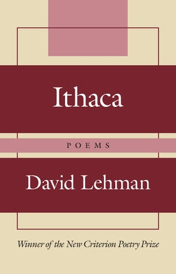 Ithaca: Poems by Lehman, David