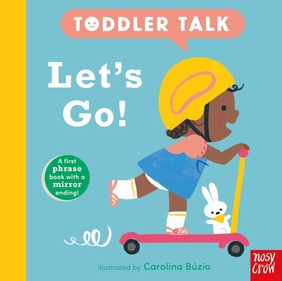 Toddler Talk: Let's Go! by B&#195;&#186;zio, Carolina