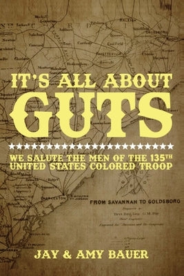 It's All About Guts by Bauer, Jay