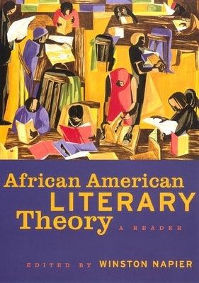 African American Literary Theory: A Reader by Napier, Winston