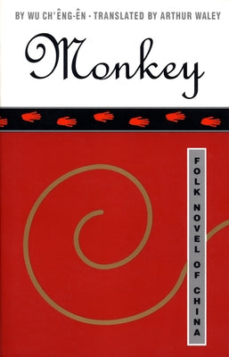 Monkey: Folk Novel of China by Ch'&#234;ng-&#202;n, Wu