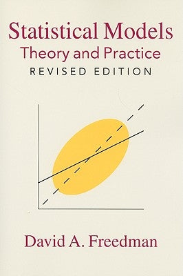 Statistical Models: Theory and Practice by Freedman, David A.