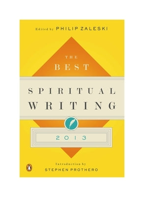 The Best Spiritual Writing by Zaleski, Philip