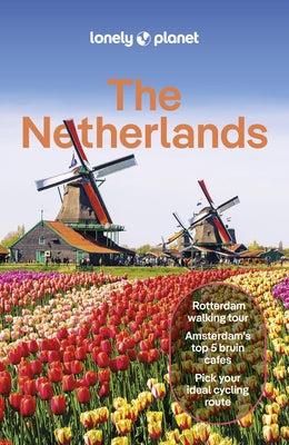 Lonely Planet the Netherlands by Woolsey, Barbara