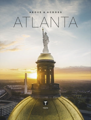 Above and Across Atlanta by Gaud, Luis