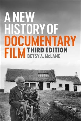 A New History of Documentary Film by McLane, Betsy A.