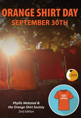 Orange Shirt Day: September 30th - Revised Edition: A Legend of Creation by Locke, Kevin