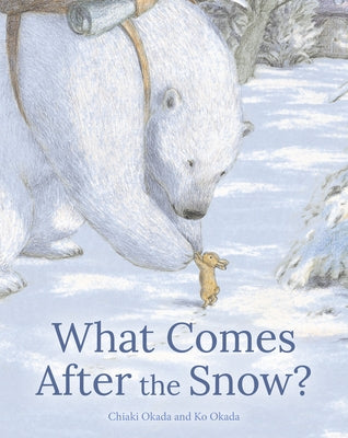 What Comes After the Snow? by Okada, Chiaki