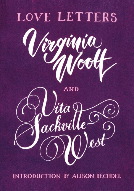 Love Letters: Vita and Virginia by Sackville-West, Vita