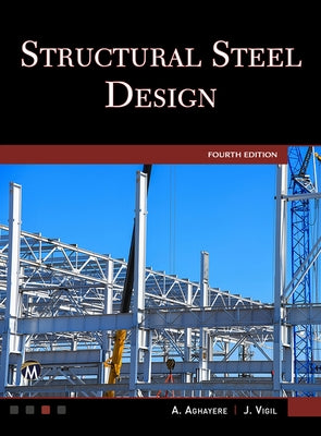 Structural Steel Design by Aghayere, Abieyuwa