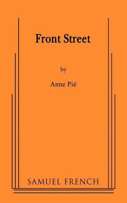 Front Street by Pie, Anne