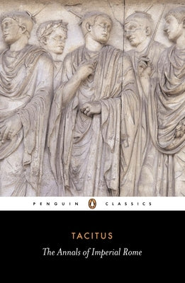 The Annals of Imperial Rome by Tacite
