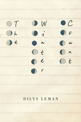 The Winter Count: Volume 30 by Leman, Dilys