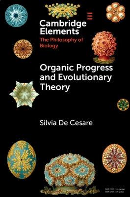 Organic Progress and Evolutionary Theory by Cesare, Silvia de