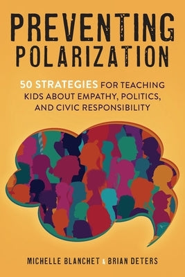 Preventing Polarization by Blanchet, Michelle