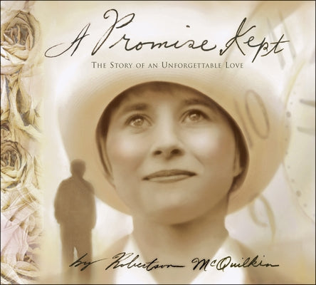 A Promise Kept by McQuilkin, Robertson