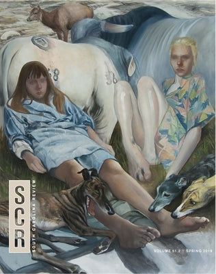 The South Carolina Review: 51.2 by Morris, Keith Lee