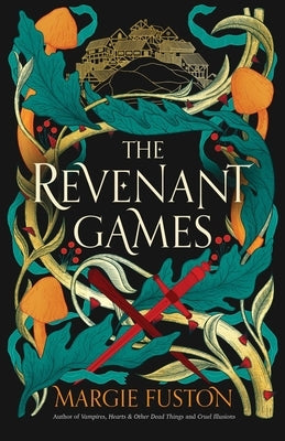 The Revenant Games by Fuston, Margie