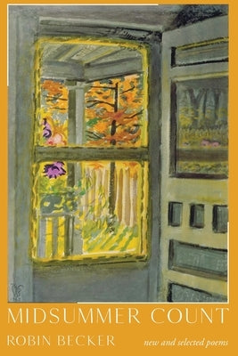 Midsummer Count: New and Selected Poems by Becker, Robin