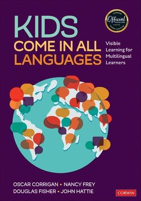 Kids Come in All Languages: Visible Learning for Multilingual Learners by Corrigan, Oscar