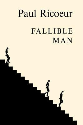 Fallible Man: Philosophy of the Will by Ricoeur, Paul