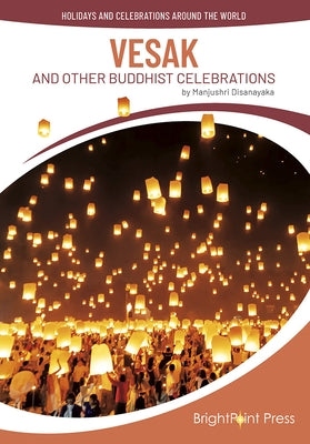 Vesak and Other Buddhist Celebrations by Disanayaka, Manjushri