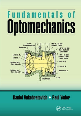 Fundamentals of Optomechanics by Vukobratovich, Daniel
