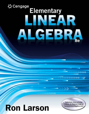 Student Solutions Manual for Larson's Elementary Linear Algebra, 8th by Larson, Ron