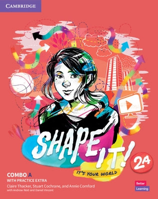 Shape It! Level 2 Combo a Student's Book and Workbook with Practice Extra by Thacker, Claire