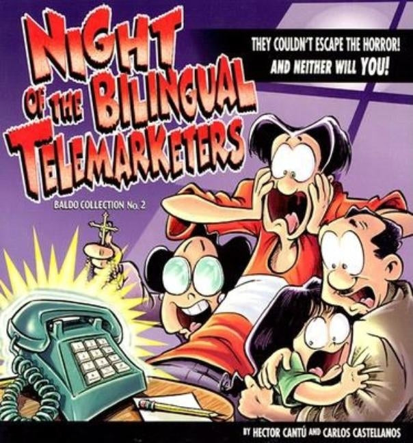 Night of the Bilingual Telemarketers by Cantu, Hector