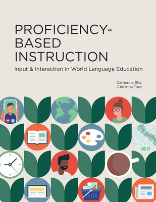 Proficiency-Based Instruction by Ritz, Catherine