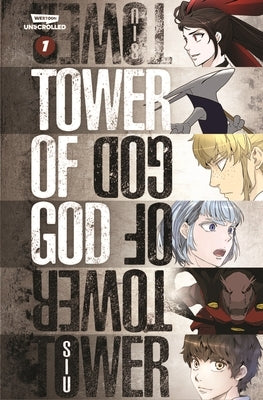 Tower of God Volume One: A Webtoon Unscrolled Graphic Novel by S. I. U.