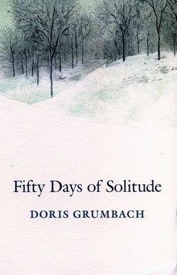 Fifty Days of Solitude by Grumbach, Doris