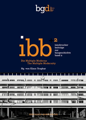Die Multiple Moderne / The Multiple Modernity by Tragbar, Klaus