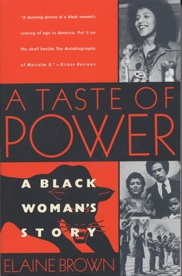 A Taste of Power: A Black Woman's Story by Brown, Elaine