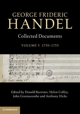 George Frideric Handel: Collected Documents by Burrows, Donald
