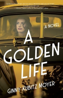 Golden Life by Kubitz Moyer, Ginny