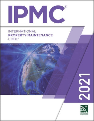 2021 International Property Maintenance Code by International Code Council