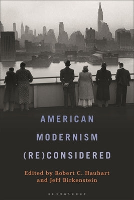 American Modernism (Re)Considered by Hauhart, Robert C.