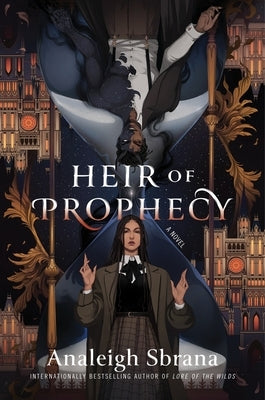 Heir of Prophecy by Sbrana, Analeigh