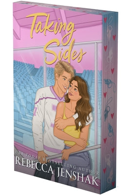 Taking Sides: A Hockey Romance (Deluxe Limited Edition) by Jenshak, Rebecca