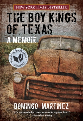 Boy Kings of Texas: A Memoir by Martinez, Domingo