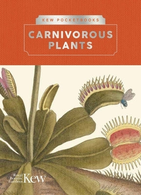 Kew Pocketbooks: Carnivorous Plants by Thorogood, Chris