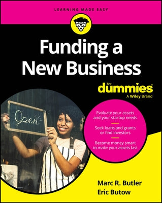 Funding a New Business for Dummies by Butler, Marc R.